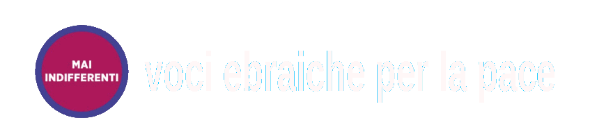 Mai indifferenti - Voci ebraiche per la pace